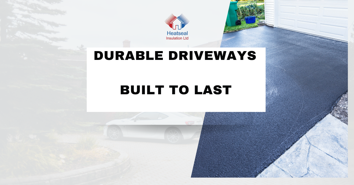 Durable Driveways Built to Last